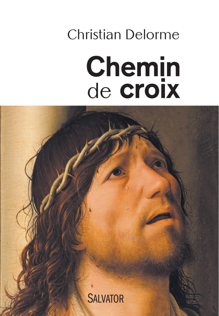 Chemin de croix (Delorme) - Christian Delorme - SALVATOR