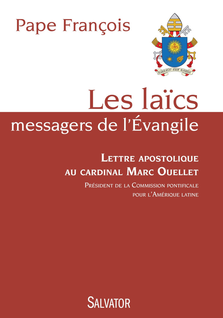 Les laïcs, messagers de l'évangile - Pape François - SALVATOR