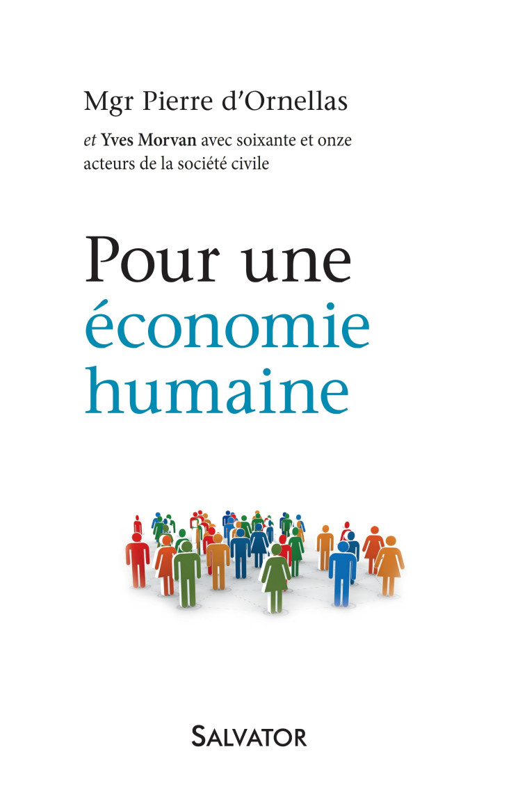 Pour une économie humaine -  Mgr Pierre D'Ornellas - SALVATOR