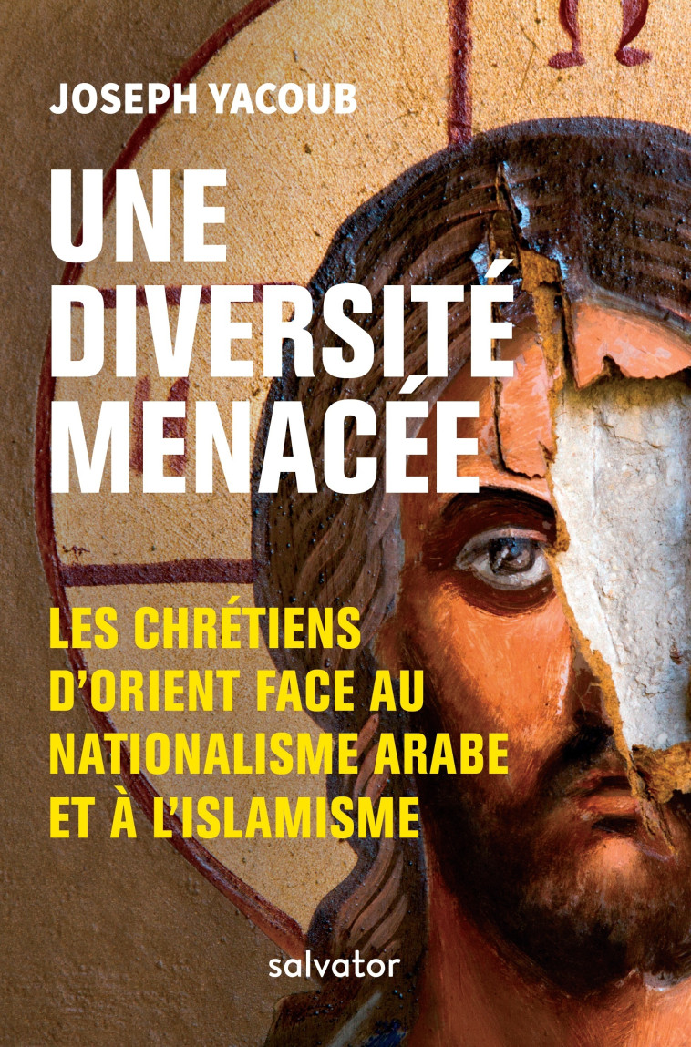 Une diversité menacée - Joseph Yacoub - SALVATOR