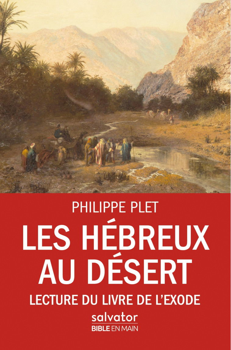 Les hébreux au désert - Philippe Plet - SALVATOR