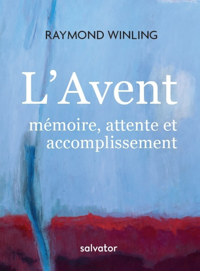 L'Avent : mémoire, attente et accomplissement - Raymond Winling - SALVATOR