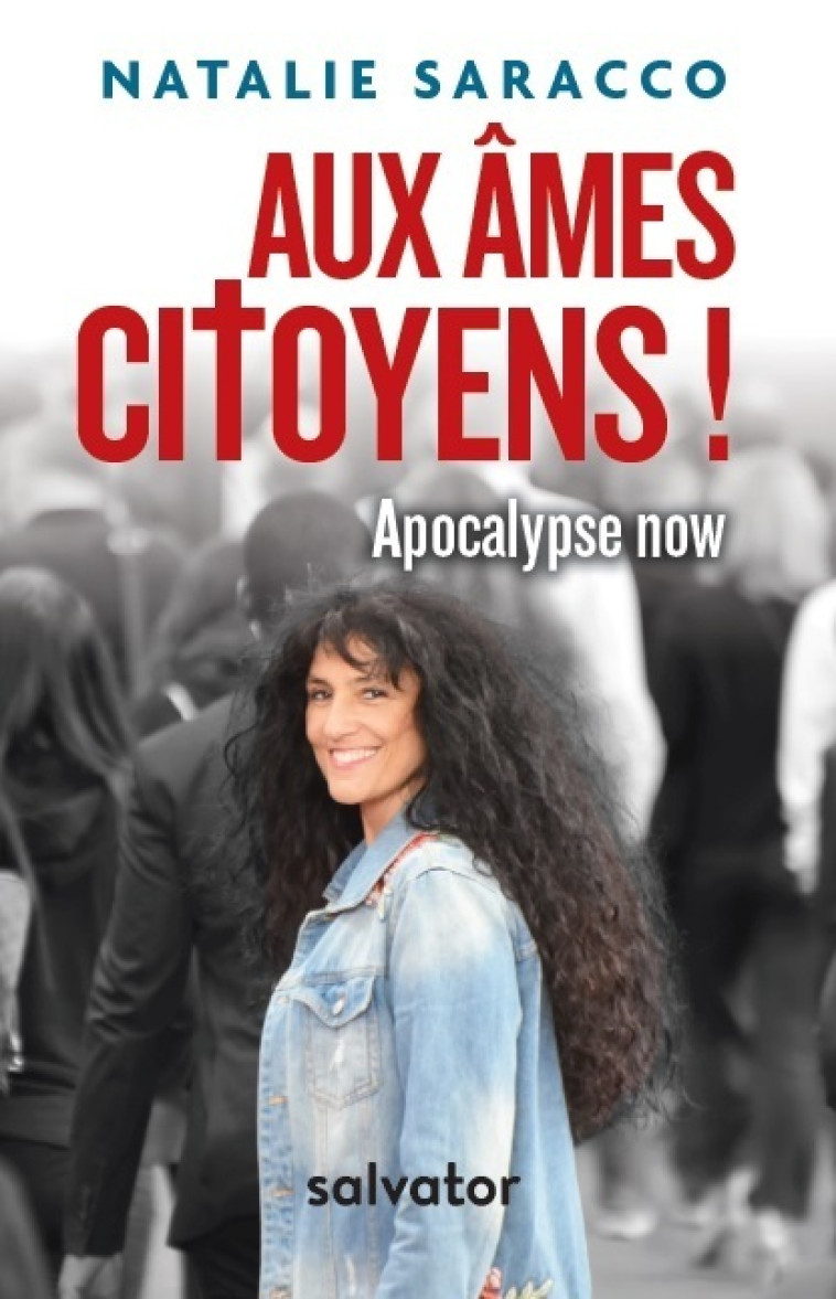 Aux âmes citoyens ! - Natalie Saracco - SALVATOR