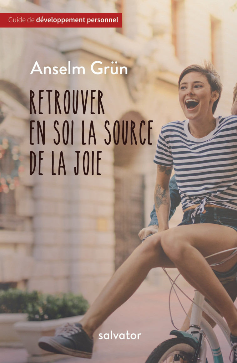 Retrouver en soi la source de la joie (poche) - Anselm Grün - SALVATOR