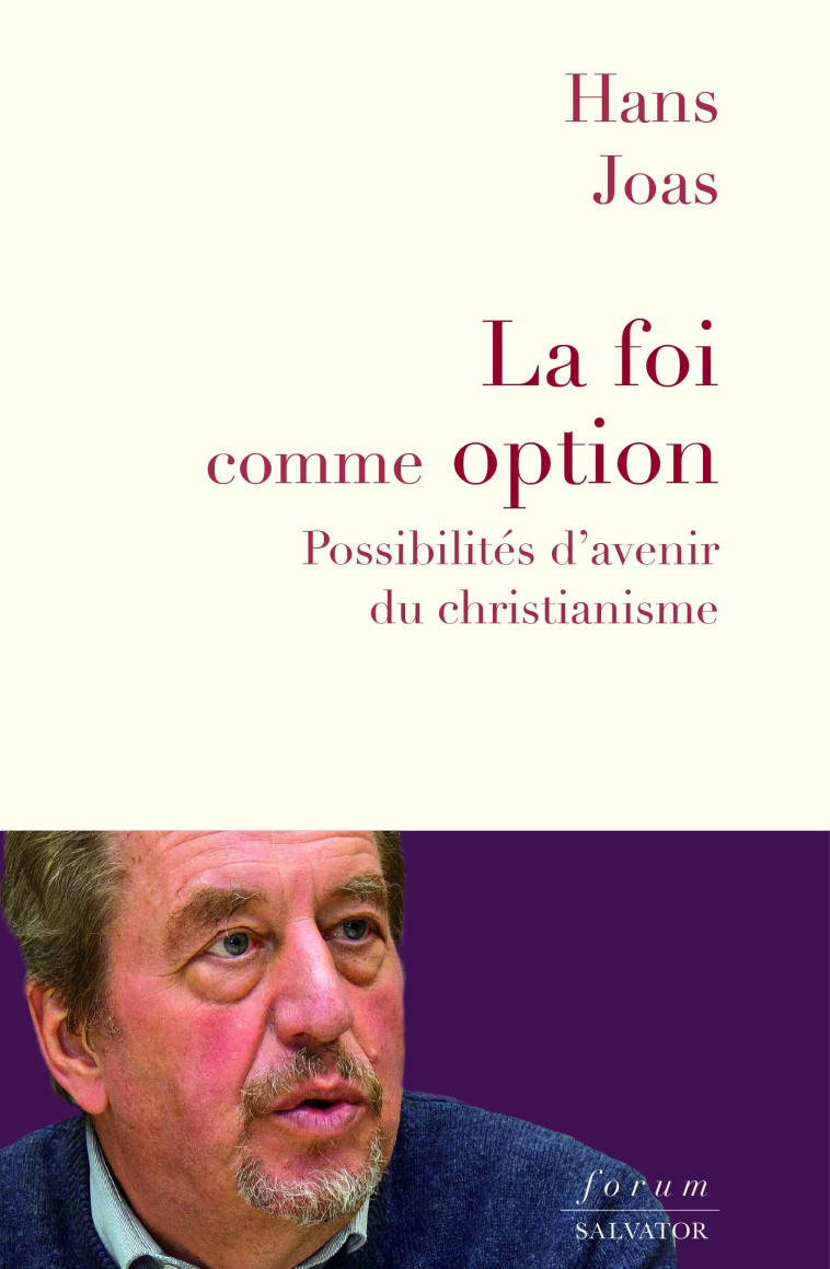 La foi comme option - Hans JOAS - SALVATOR