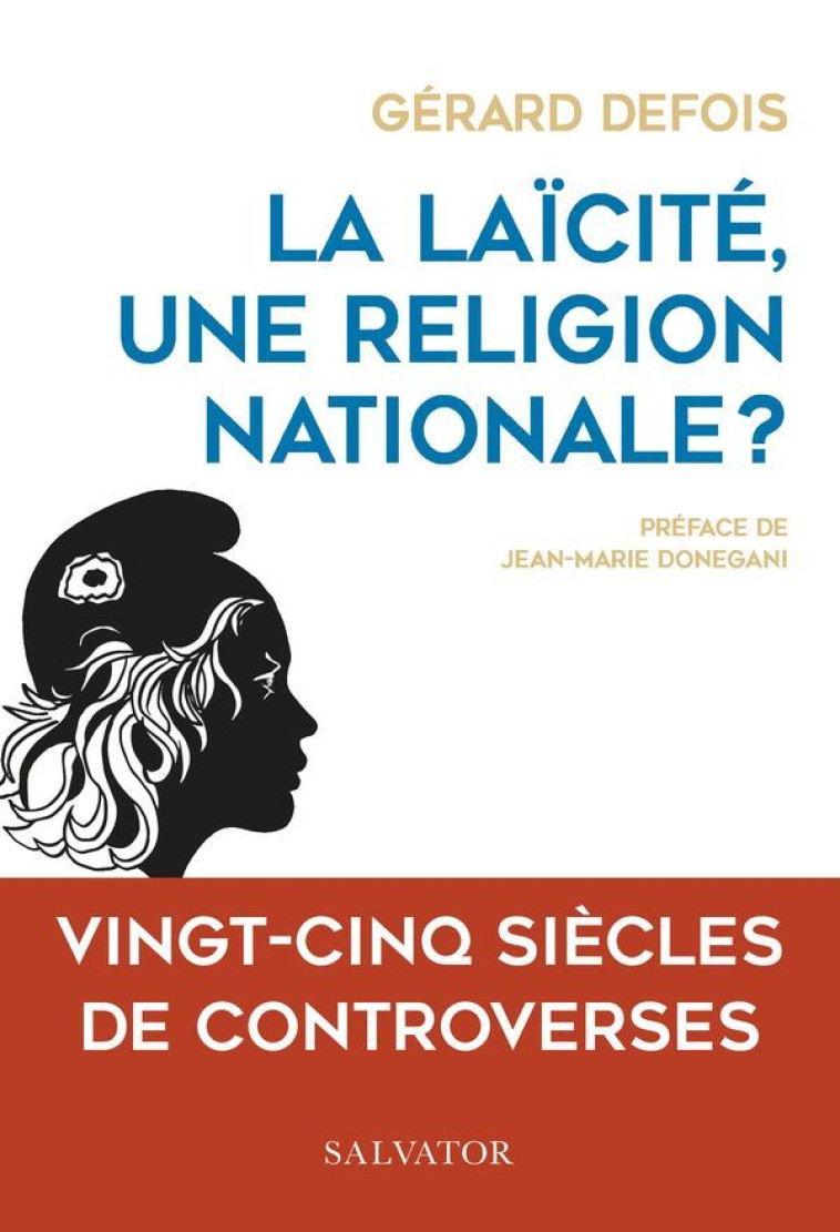 La laïcité, une religion nationale? - Gérard Defois - SALVATOR