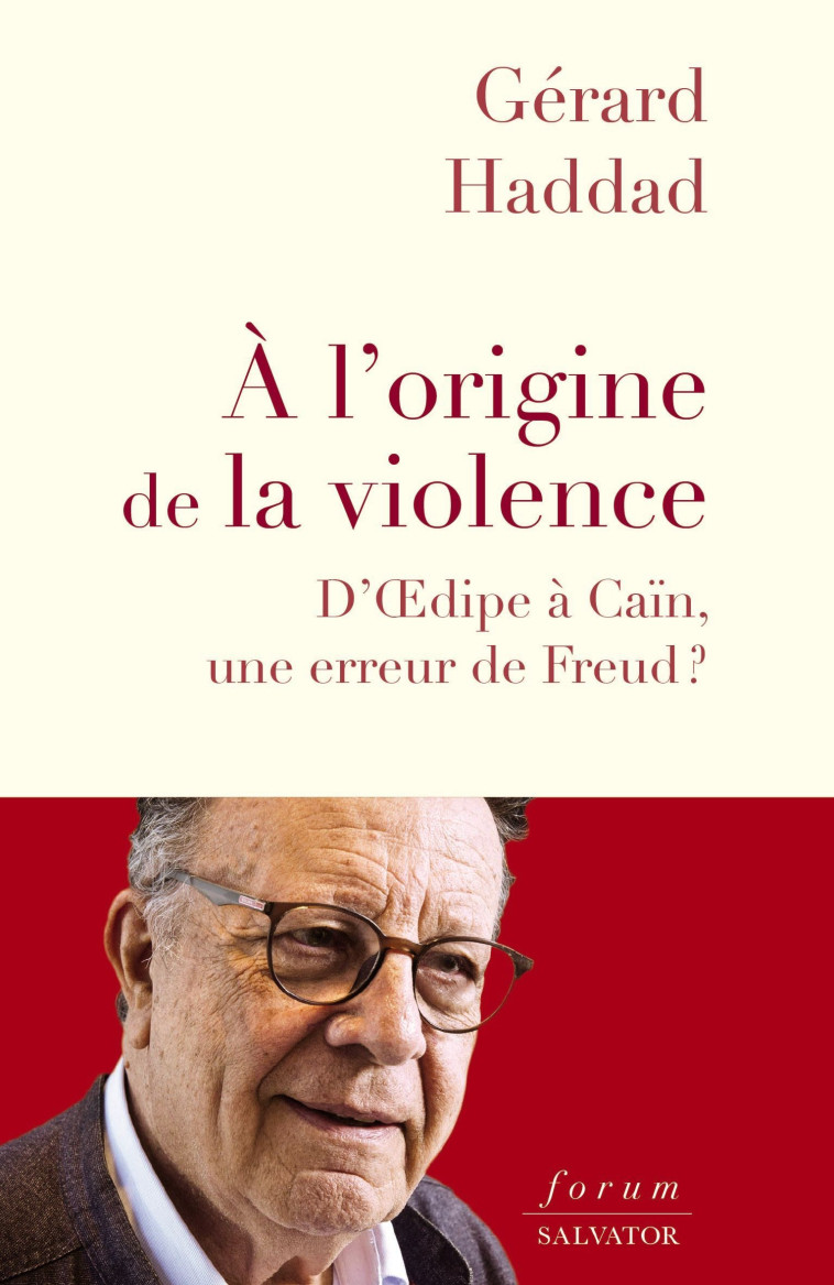 À l'origine de la violence - Gérard Haddad - SALVATOR