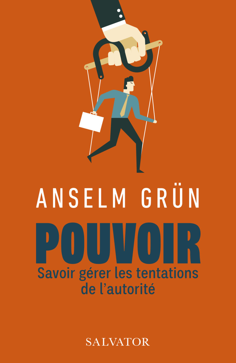 Pouvoir - Anselm Grün - SALVATOR