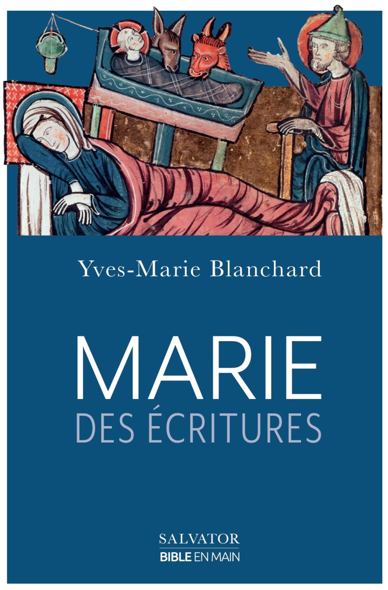 Marie des Ecritures - Yves-Marie Blanchard - SALVATOR