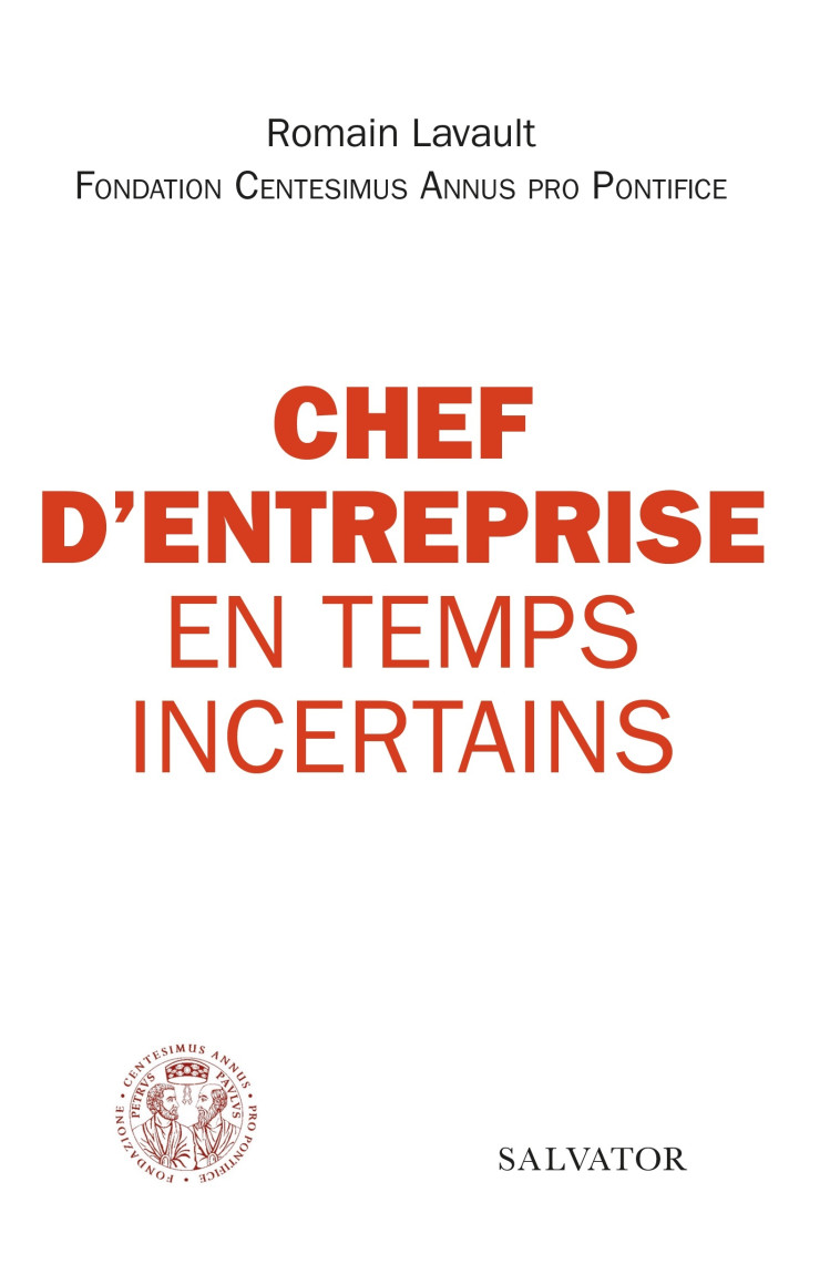 Chef d'entreprise en temps incertains - Romain Lavault - SALVATOR