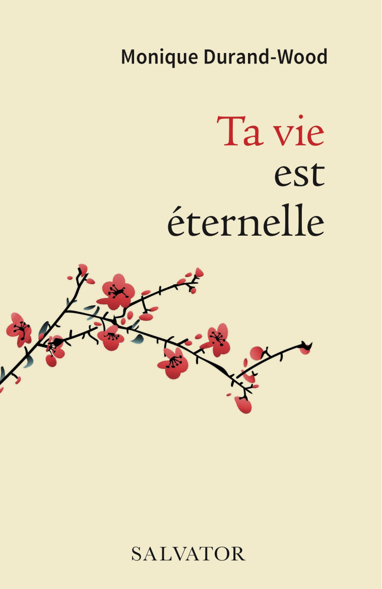 Ta vie est éternelle - Monique Durand-Wood - SALVATOR