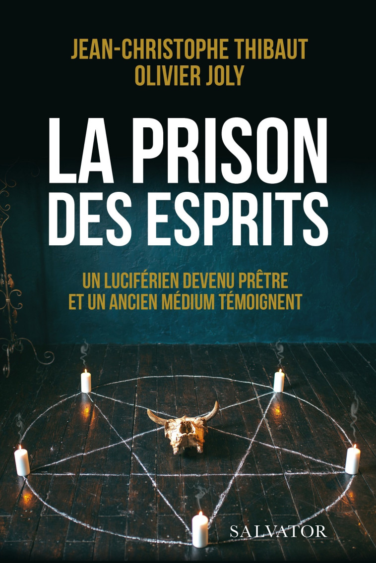 La prison des esprits - Jean-Christophe Thibaut - SALVATOR