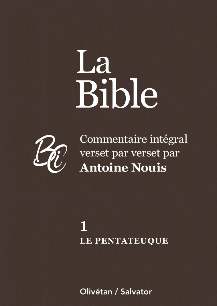 La Bible tome 1 : le Pentateuque - Antoine Nouis - SALVATOR