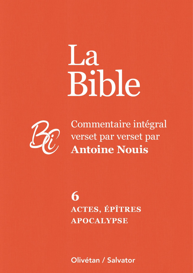 La Bible tome 6 : Actes, épîtres et Apocalypse - Antoine Nouis - SALVATOR