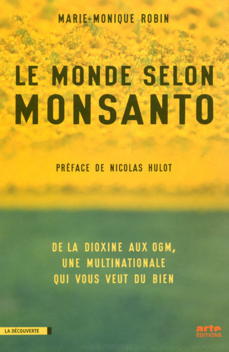 Le monde selon Monsanto - Marie-Monique Robin - LA DECOUVERTE