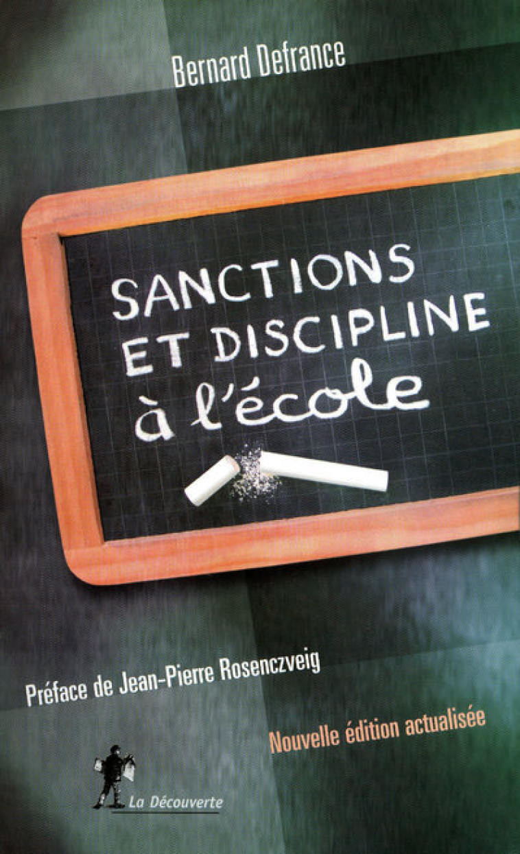 Sanctions et discipline à l'école - Bernard Defrance - LA DECOUVERTE