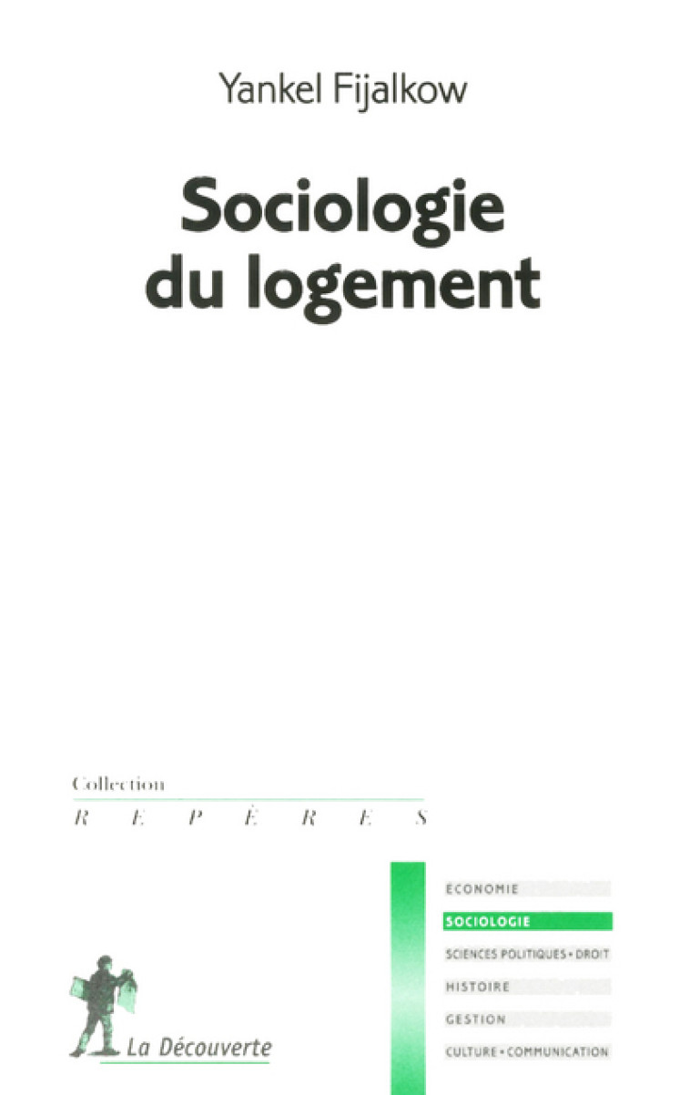 Sociologie du logement - Yankel Fijalkow - LA DECOUVERTE