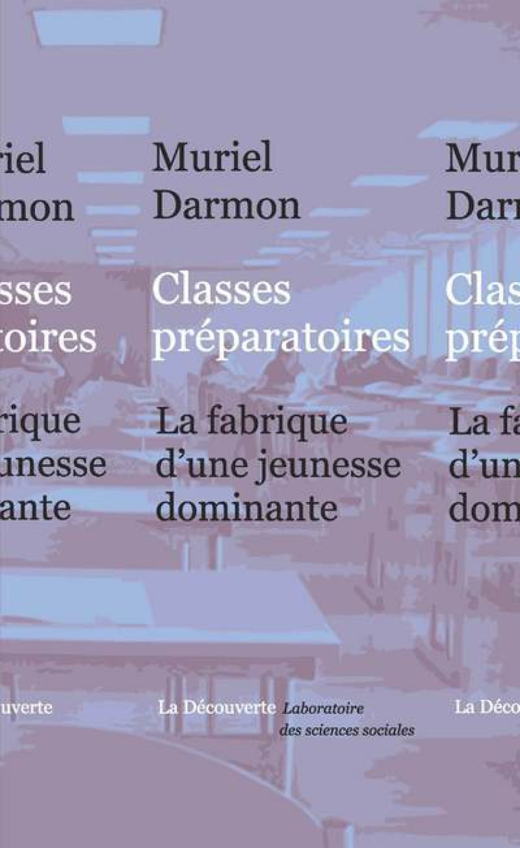 Classes préparatoires - Muriel Darmon - LA DECOUVERTE