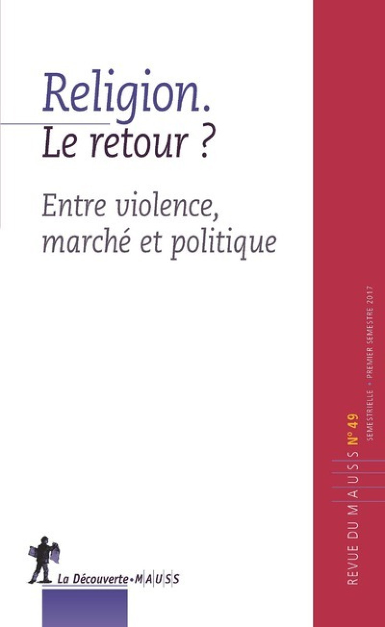 Revue du MAUSS numéro 49 Religion. Le retour ? -  Revue du M.A.U.S.S. - LA DECOUVERTE