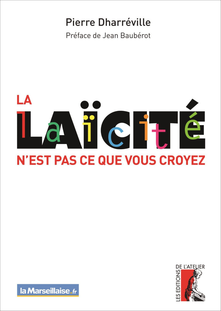 La laïcité n'est pas ce que vous croyez - Pierre Dharréville - ATELIER