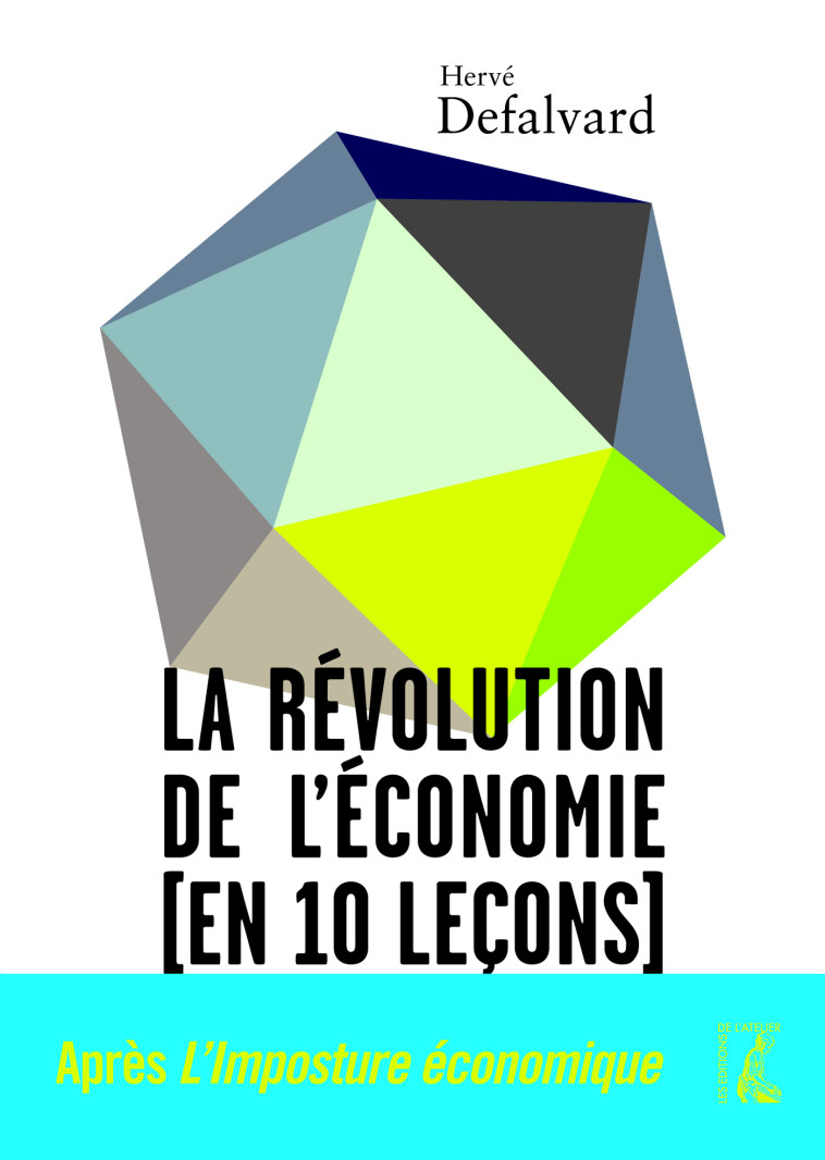 La révolution de l'économie en 10 leçons - Hervé Defalvard - ATELIER