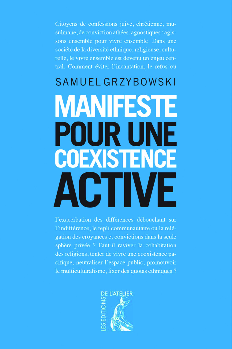 Manifeste pour une coexistence active - Samuel Grzybowski - ATELIER