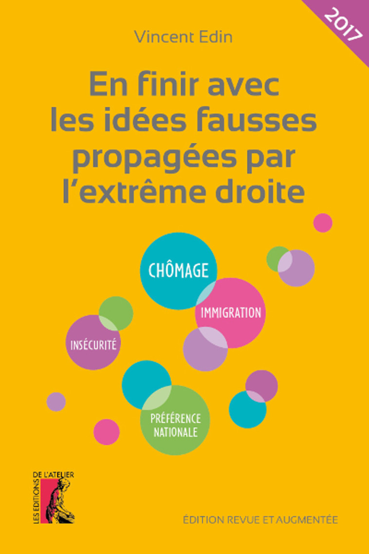 En finir avec les idées fausses propagées par l'extrême droi - Vincent Edin - ATELIER