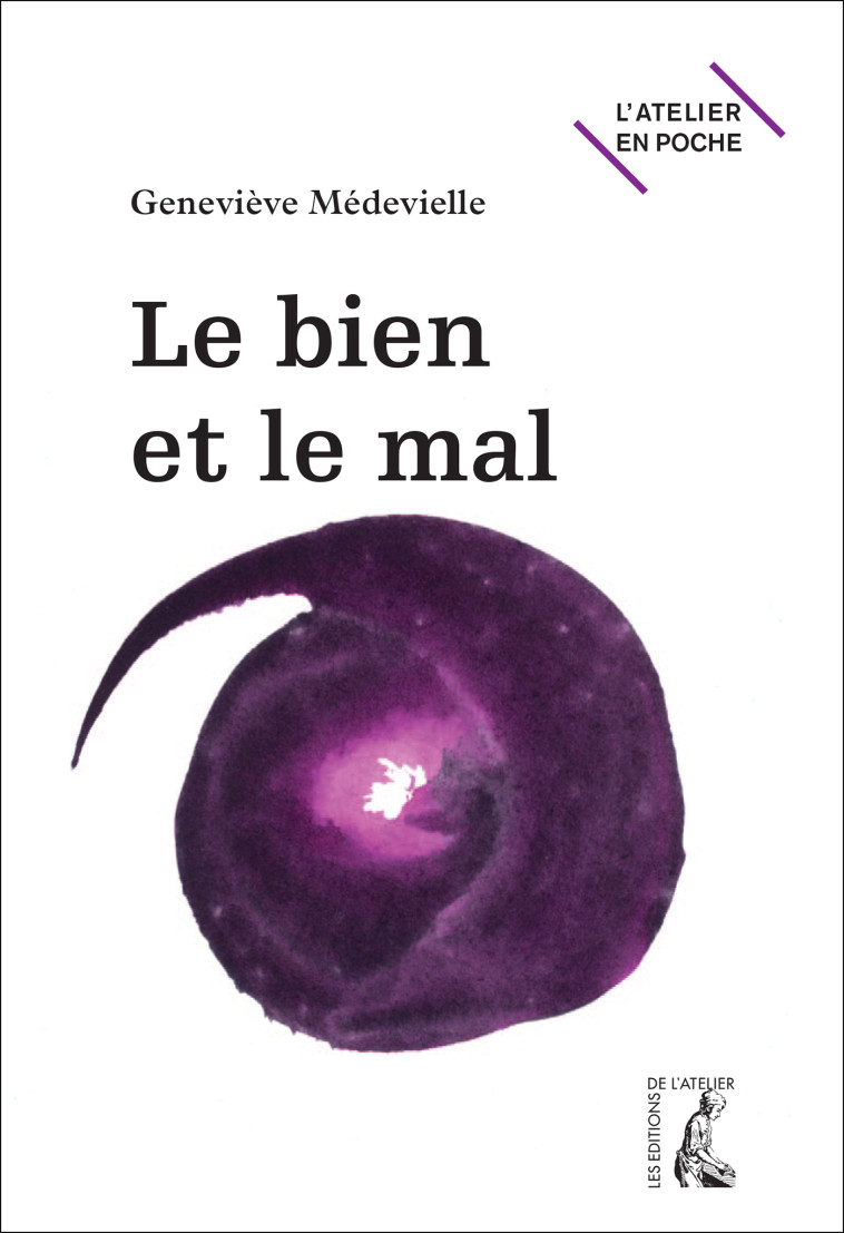 Le bien et le mal - Geneviève Medevielle - ATELIER