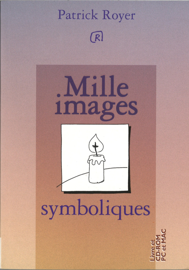 Mille images symboliques - Patrick Royer - PRESSES IDF