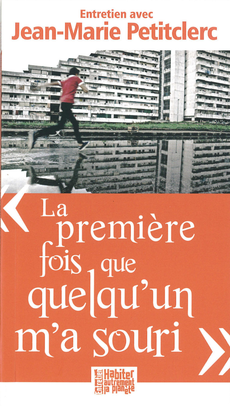 La première fois que quelqu'un m'a souri - Jean-marie Petitclerc - PRESSES IDF