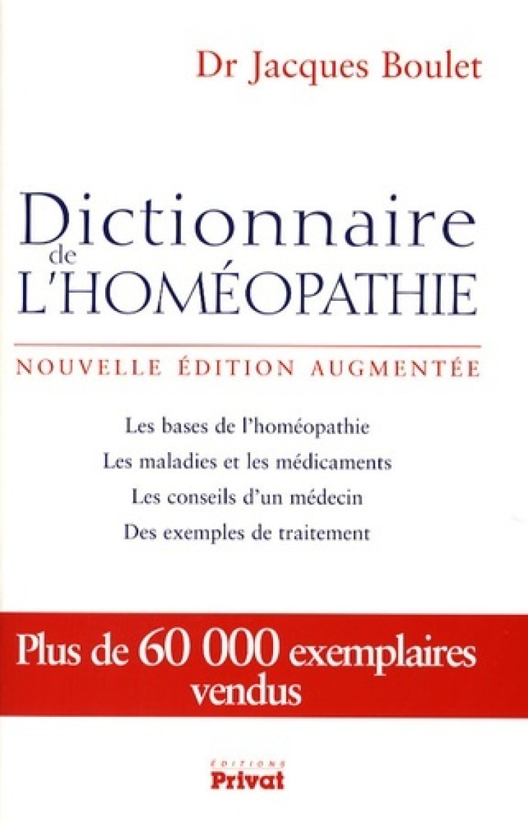 DICTIONNAIRE DE L'HOMEOPATHIE NOUVELLE EDITION -  Boulet j - PRIVAT