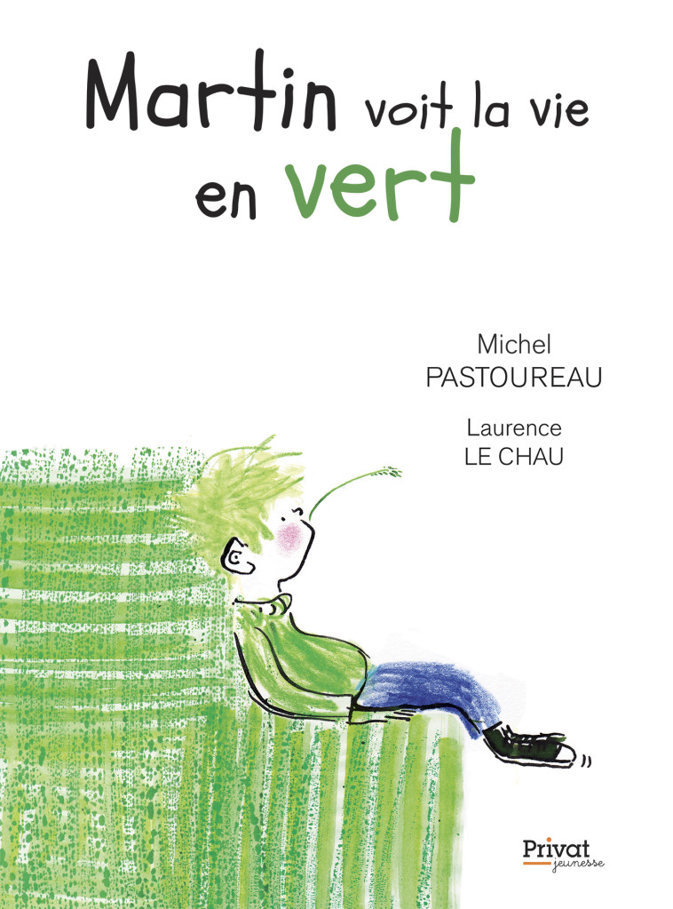 Martin voit la vie en vert - Michel Pastoureau - PRIVAT