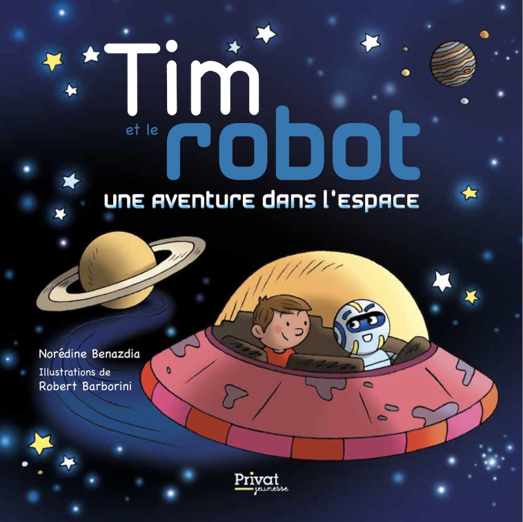 TIM ET LE ROBOT - Norédine BÉNAZDIA - PRIVAT