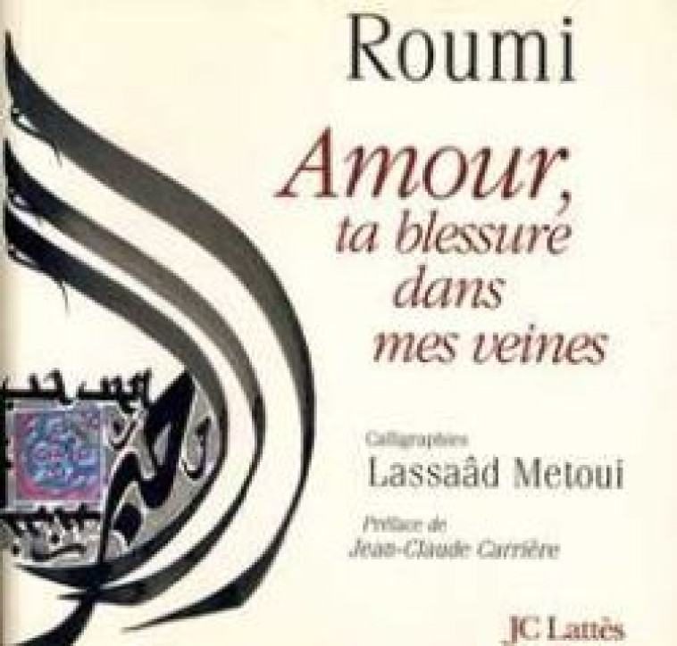 Amour, ta blessure dans mes veines - Lasâad Metoui - LATTES