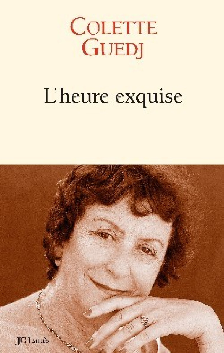 L'heure exquise - Colette GUEDJ - LATTES