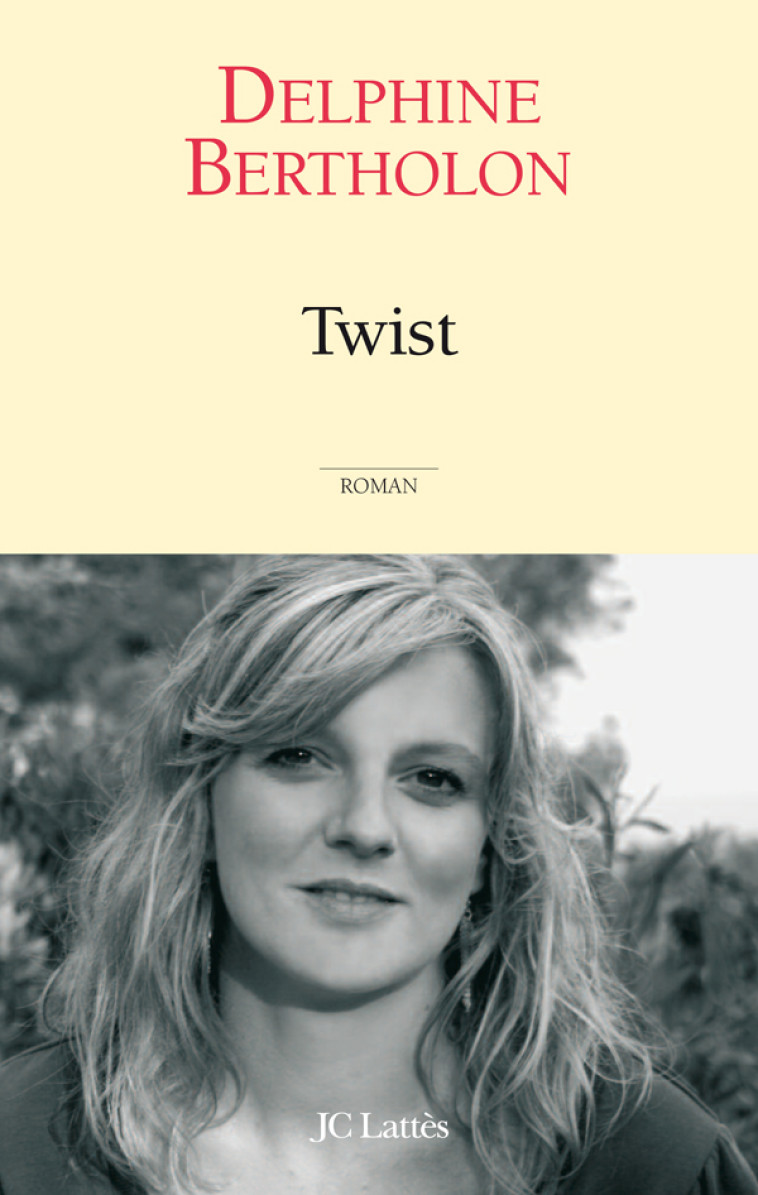 Twist - Delphine Bertholon - LATTES