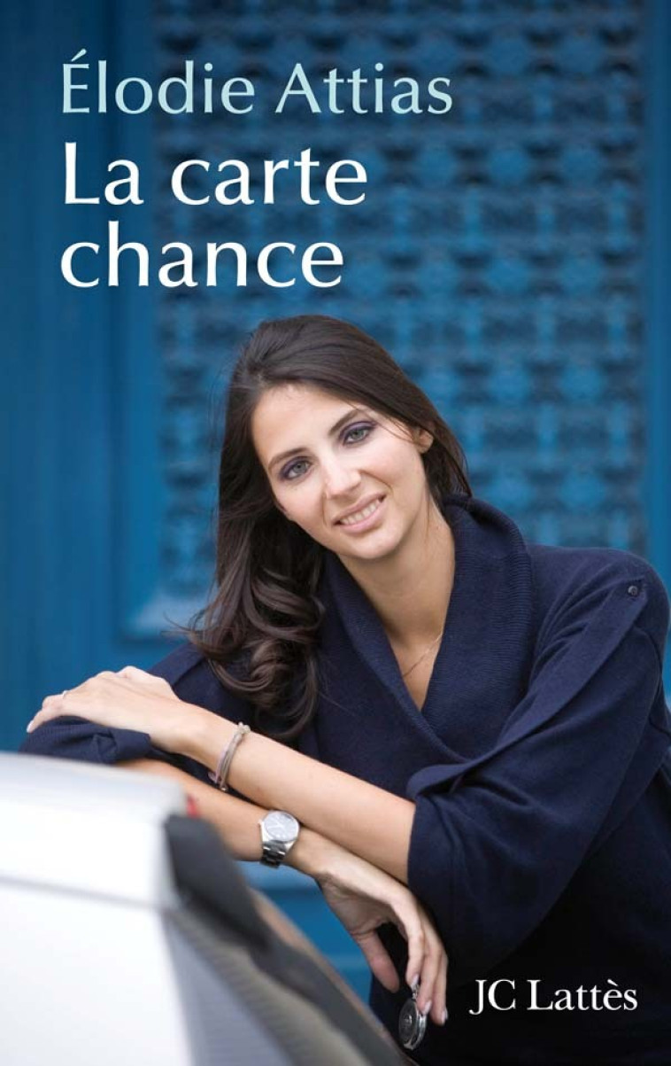 La carte chance - Elodie Attias - LATTES