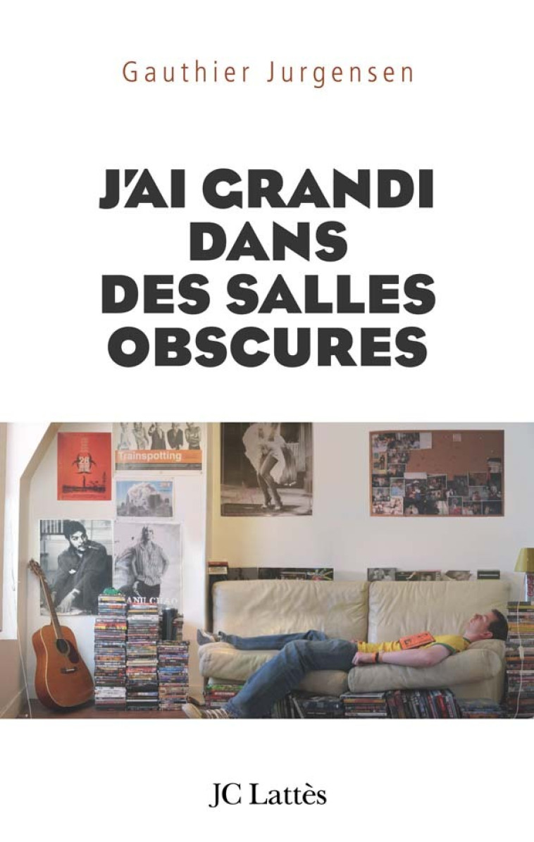 J'ai grandi dans des salles obscures - Gauthier Jurgensen - LATTES