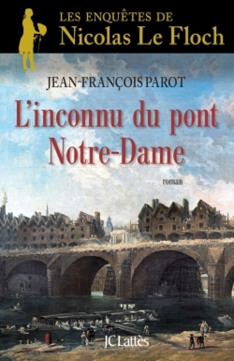 L'inconnu du Pont Notre-Dame - Jean-François Parot - LATTES