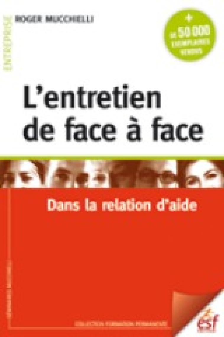 L'entretien de face à face -  MUCCHIELLI ROGER - ESF