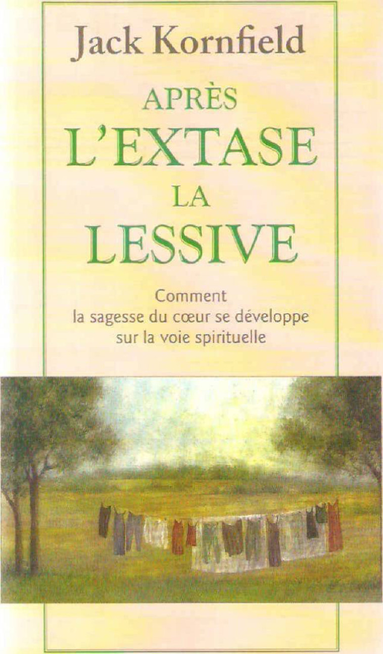 Après l'extase, la lessive - Jack Kornfield - TABLE RONDE