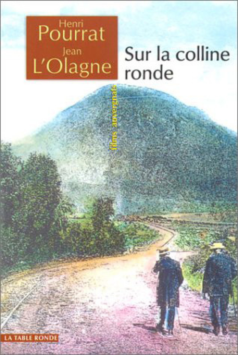 Sur la colline ronde - Jean L'Olagne - TABLE RONDE