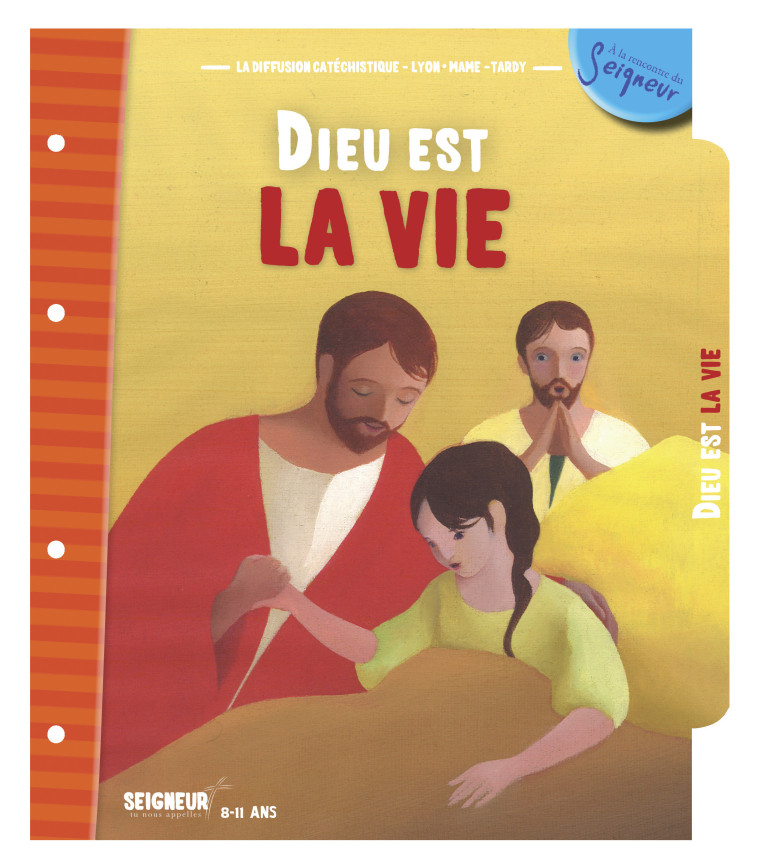 8-11 ans - module 11 - Dieu est la vie NE - XXX - MAME