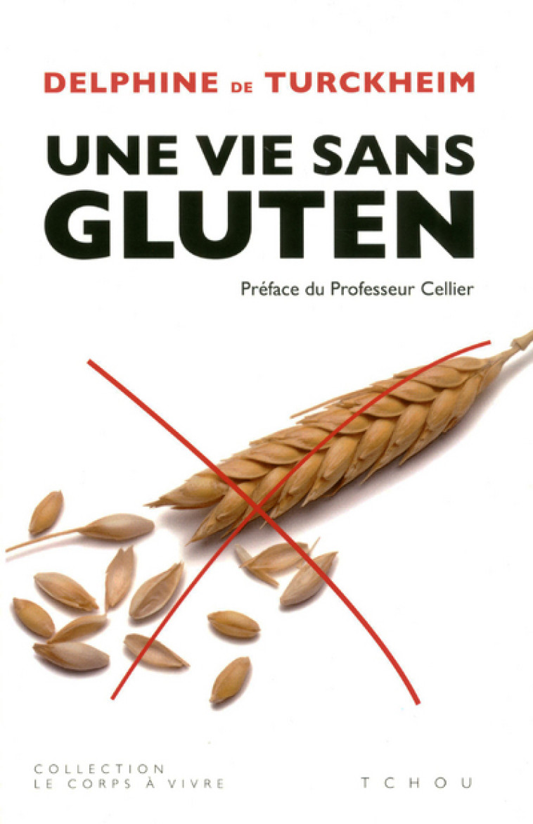 Une Vie sans gluten - Delphine de Turckheim - TCHOU