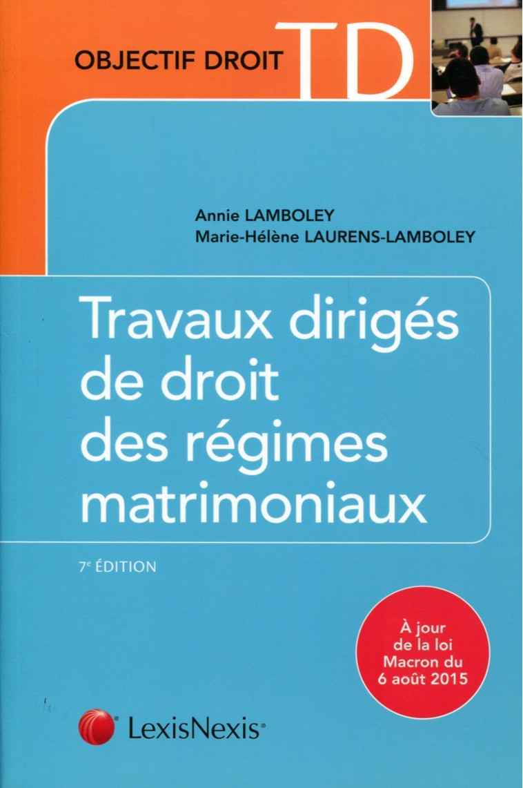 travaux diriges de droit des regimes matrimoniaux - Marie-Hélène Laurens-Lamboley - LEXISNEXIS