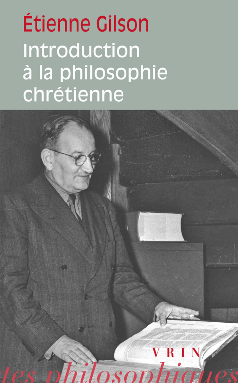 Introduction à la philosophie chrétienne - Étienne Gilson - VRIN