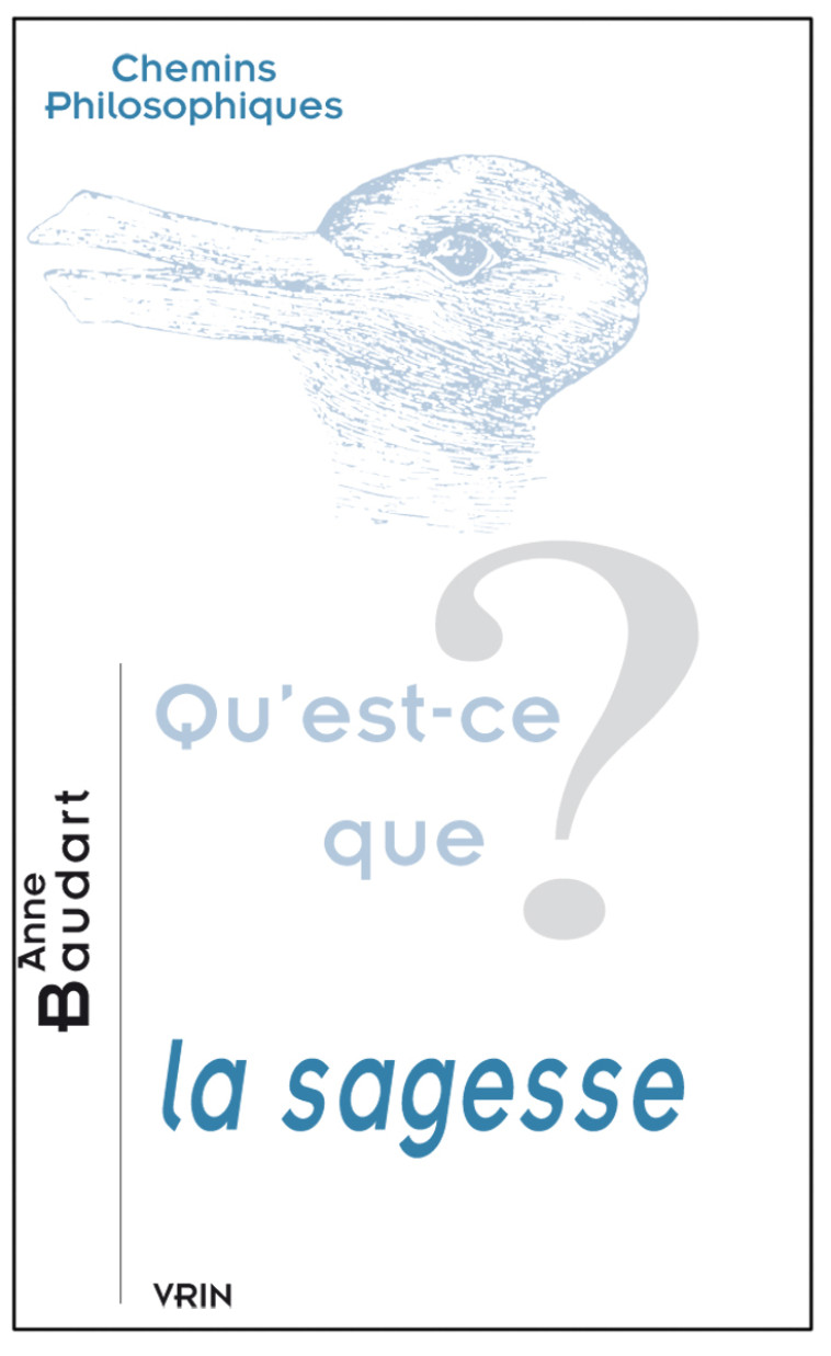 Qu'est-ce que la sagesse? - Anne Baudart - VRIN