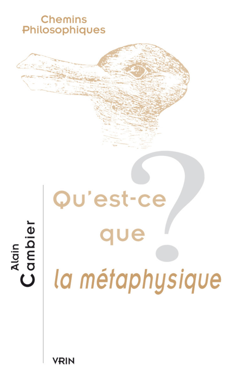 Qu'est-ce que la métaphysique? - Alain Cambier - VRIN