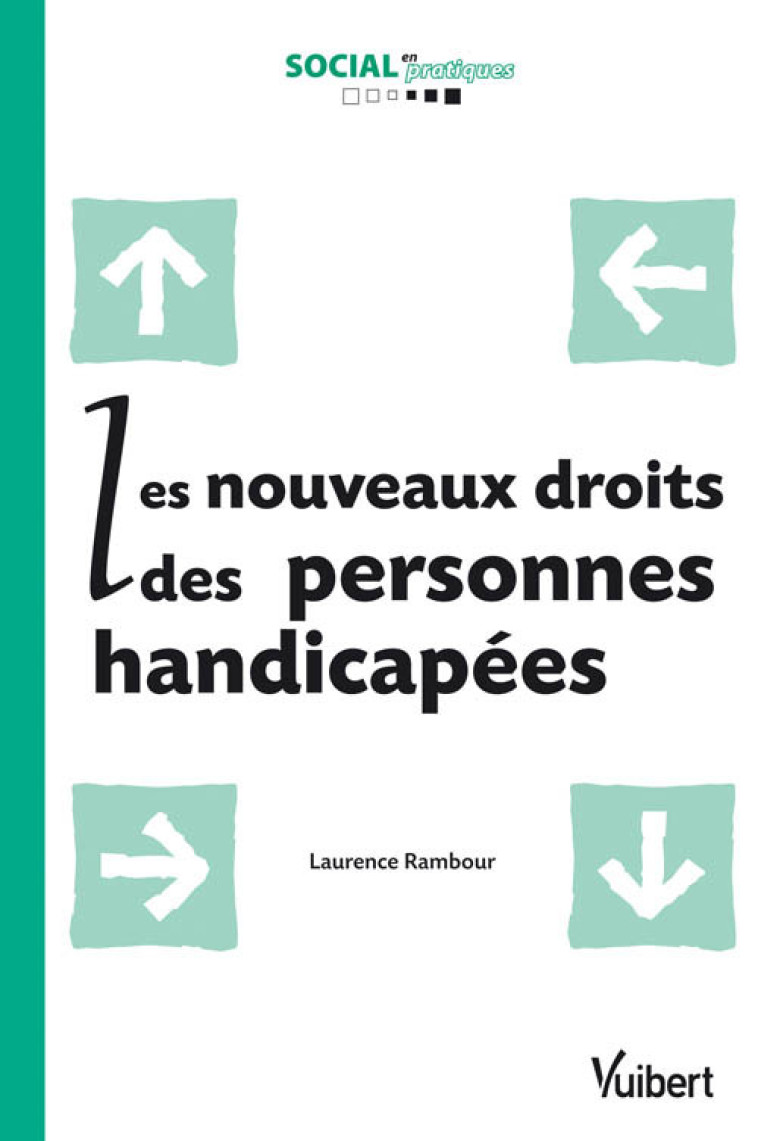 Les Nouveaux droits des personnes handicapées - Laurence Rambour - VUIBERT