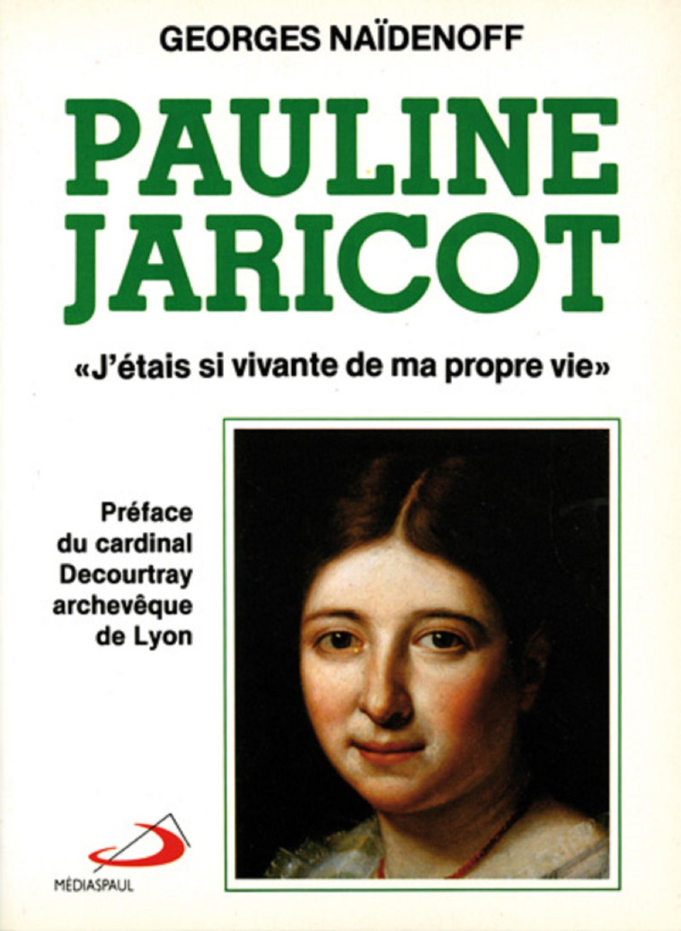 PAULINE JARICOT - G NAIDENOFF - MEDIASPAUL